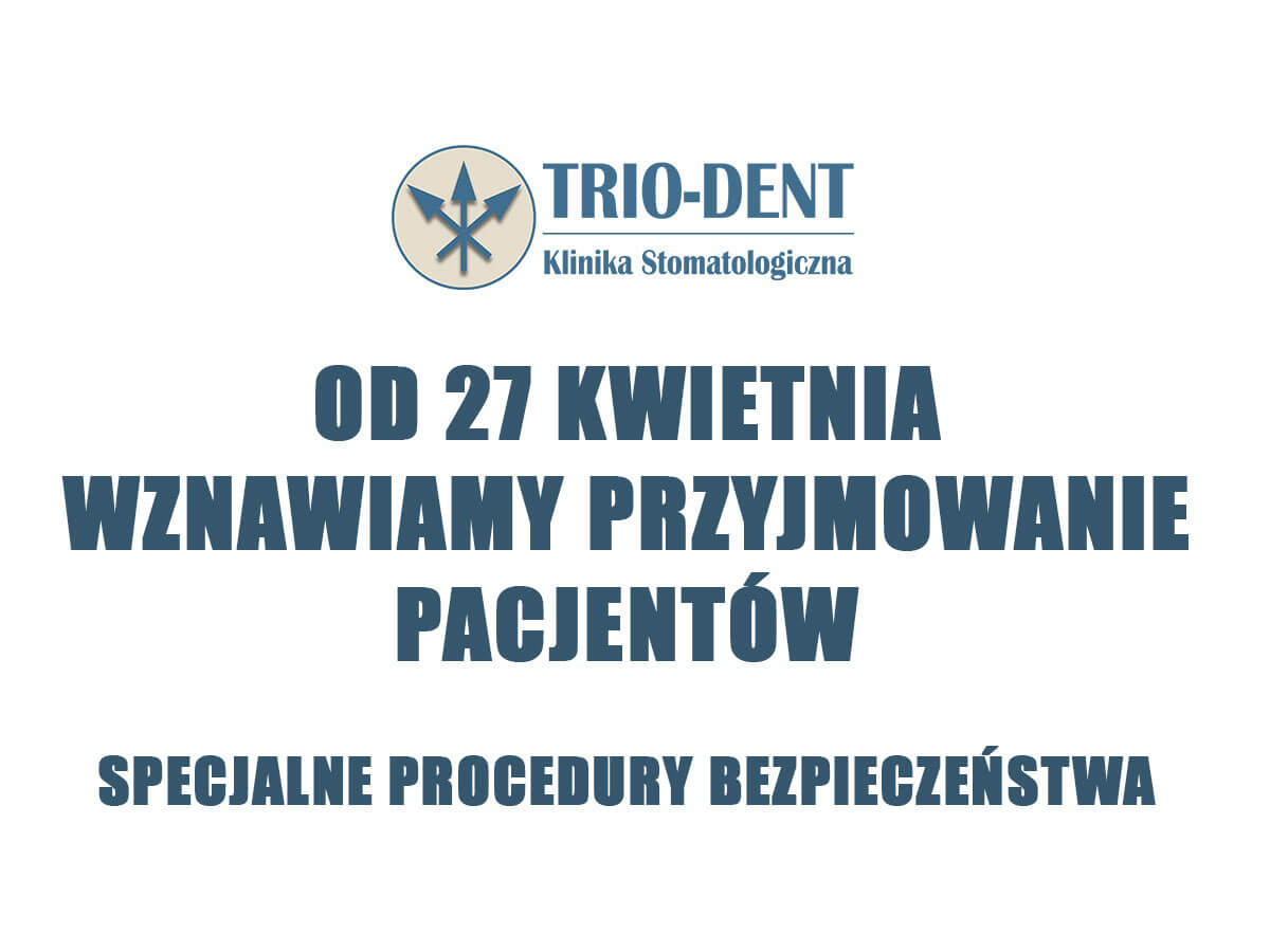 Od 27.04 TrioDent znowu działa